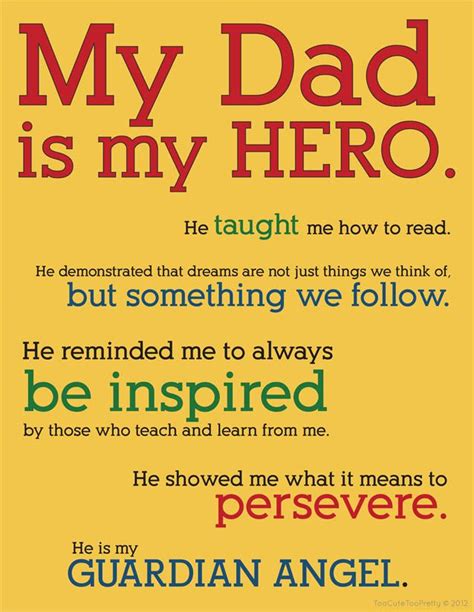 Too Cute Too Pretty 5 Reasons My Dad Is My Hero Dad Quotes My Dad
