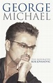 George Michael: The Biography by Rob Jovanovic, Paperback ...