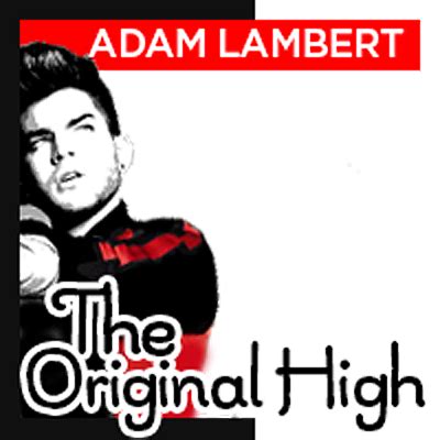 This sectio.n is for information about the collaboration known as. Original High Adam Lambert 2 - Support Campaign | Twibbon