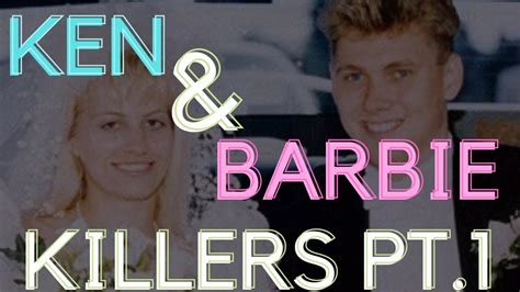 Paul Bernardo And Karla Homolka The Ken And Barbie Killers Pt1 Youtube