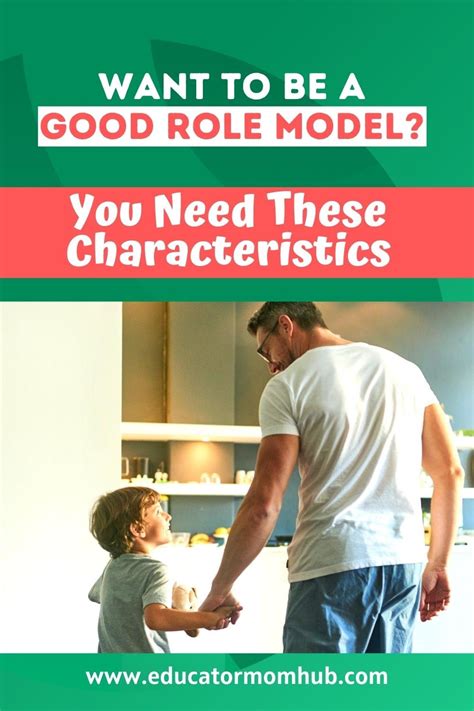 How To Be A Good Role Model To Kids 15 Characteristics — Educator Mom
