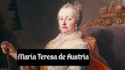 MARÍA TERESA I DE AUSTRIA, EMPERATRIZ consorte del SACRO IMPERIO - YouTube
