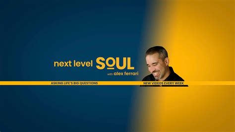 Next Level Soul With Alex Ferrari A Mind Body And Soul Podcast