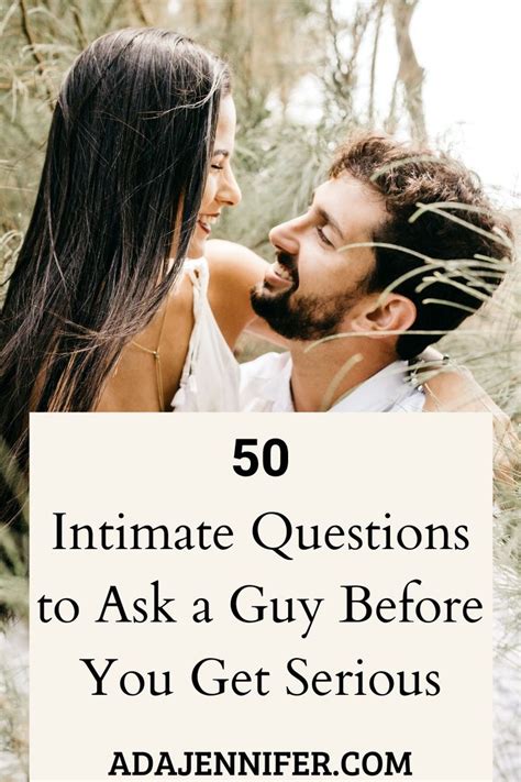 50 Intimate Questions To Ask A Guy Before You Get Serious This Or