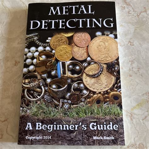 Metal Detecting A Beginners Guide By Mark Smith Paperback Pangobooks