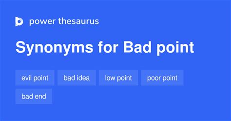 Bad Point Synonyms 150 Words And Phrases For Bad Point