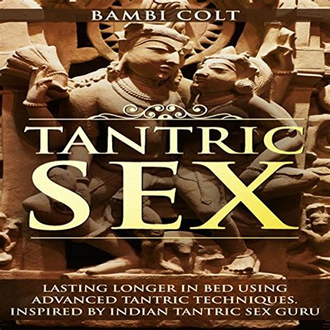 Tantric Sex By Bambi Colt Audiobook