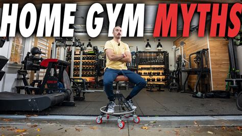 7 Biggest Home Gym Mythsdebunked Youtube