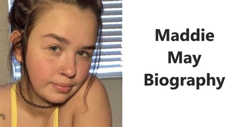 Maddie May Biography Knowledge Out