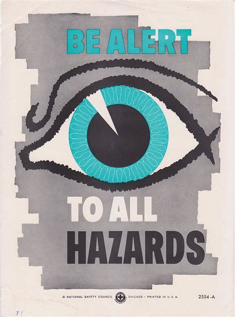 Apply your good intention to accident prevention. Vintage Workplace Safety Poster 1960s National Safety Council - Be Alert To All Hazards ...