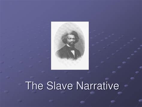 Ppt The Slave Narrative Powerpoint Presentation Free Download Id