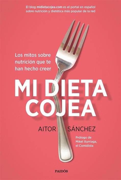 Mi Dieta Cojea Aitor Sánchez García Libros Más Vendidos
