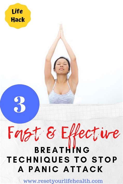 3 Fast And Effective Breathing Techniques To Stop A Panic Attack Reset