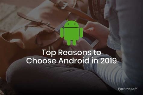 Top 10 Reasons To Choose Android Today By Fortunesoft It Innovations