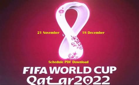 Fifa World Cup 2022 Schedule Pdf Download Sports Ganga