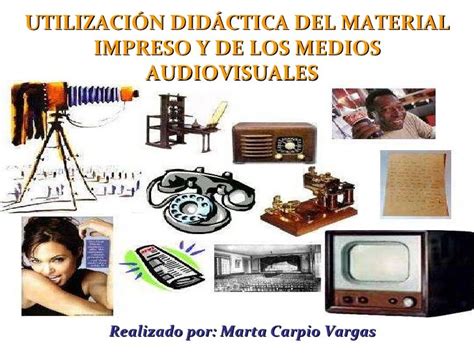 Utilización Didáctica Del Material Impreso Y De Los Medios Audiovisua
