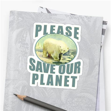 Polar Bears Save Our Planet Sticker By Loveanddefiance Redbubble