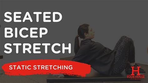 Seated Bicep Curl Static Stretching Series Youtube