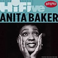 Anita Baker - Rhino Hi-Five: Anita Baker | iHeart