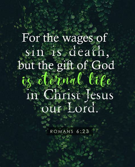 The Living — Romans 623 Nkjv For The Wages Of Sin Is