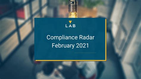 Compliance Radar February 2021 Lab Group