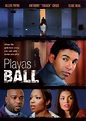 Playas Ball - Movie Reviews and Movie Ratings - TV Guide