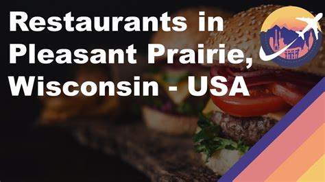 Restaurants In Pleasant Prairie Wisconsin Usa Youtube