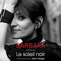 Barbara présente "Le soleil noir" - Interview par Jean Serge (Europe 1 ...