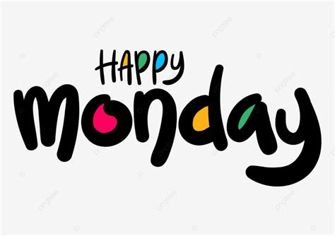 Happy Monday Hand Drawn Lettering Vector Happy Monday Happy Monday