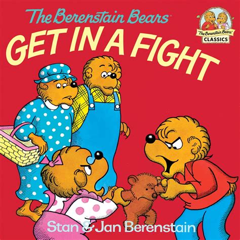 The Berenstain Bears Get In A Fight Ebook By Stan Berenstain Epub Book Rakuten Kobo