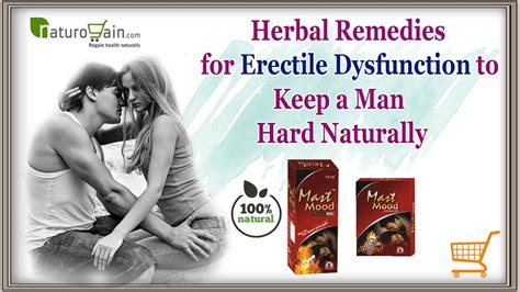 Herbal Remedies For Erectile Dysfunction To Keep A Man Hard Naturally
