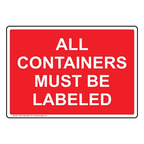 Industrial Notices Chemical Sign All Containers Must Beed