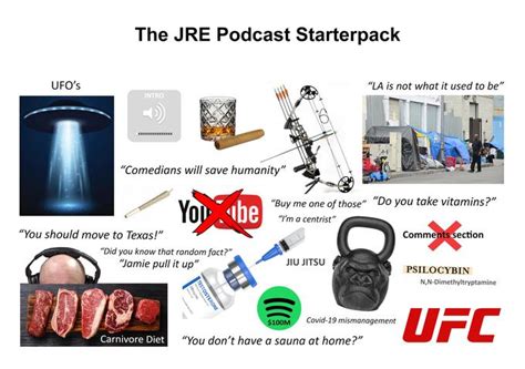 The Jre Podcast Starterpack Rstarterpacks Starter Packs Know
