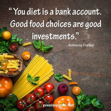 50 best food quotes to help you eat healthily pixelsquote healthy food quotes health