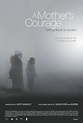 A Mother's Courage: Talking Back to Autism (2010) by Friðrik Þór ...