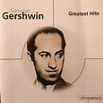 George Gershwin - Greatest Hits (2004, CD) | Discogs