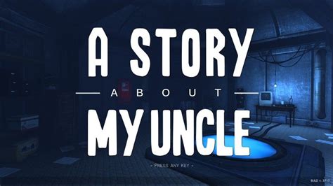 A Story About My Uncle Gallery Screenshots Covers Titles And Ingame