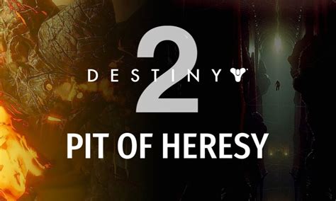 Destiny 2 Pit Of Heresy Map Guide