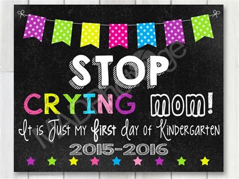 Items Similar To Stop Crying Mom Chalkboard Sign Instant Download 1st Day Of School Sign