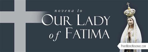 Novena Prayers To Our Lady Of Fatima Pray More Novenas Novena