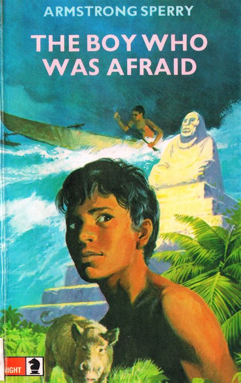 Little Library Of Rescued Books The Boy Who Was Afraid By Armstrong Perry