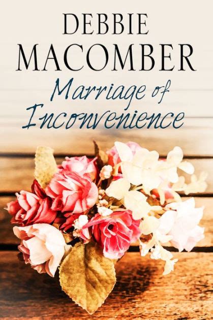 Marriage Of Inconvenience By Debbie Macomber Hardcover Barnes And Noble