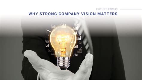 Why A Strong Company Vision Matters