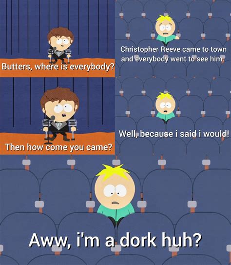 We All Need A Friend Like Butters Rwholesomememes Wholesome Memes Know Your Meme