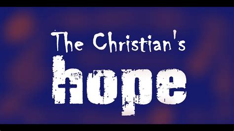 The Christians Hope Youtube