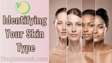 Skin Types Understanding Different Skin Types And Skincare Routine The