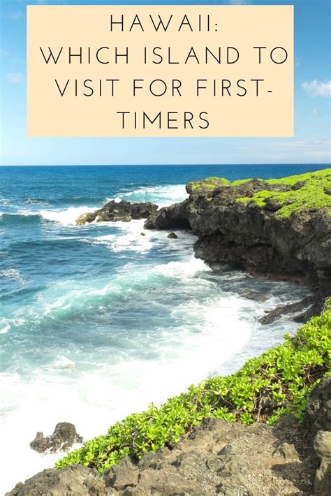 Hawaii Which Island To Visit For First Timers — Live Well And Wander
