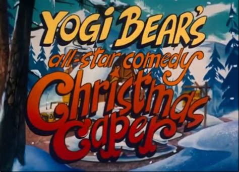 Yogi Bears All Star Comedy Christmas Caper Hanna Barbera Wiki