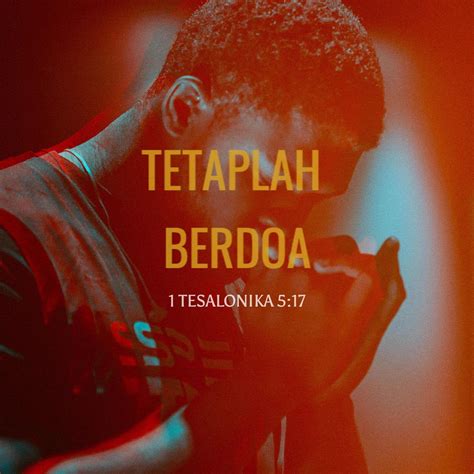 Tesalonika Tetaplah Berdoa Mengucap Syukurlah Dalam Segala