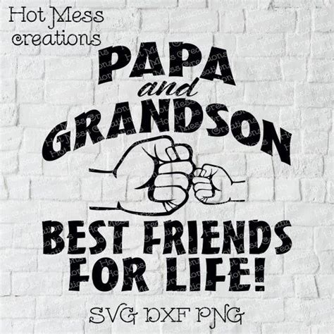 Papa And Grandson Best Friends For Life Fist Bump Svg Dxf Png Fist Bump